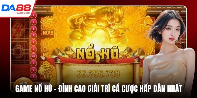 game nổ hũ