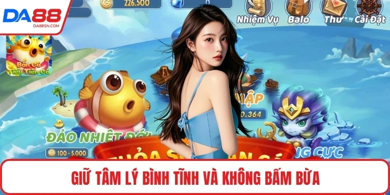 Giữ tâm lý bình tĩnh và không bấm bừa
