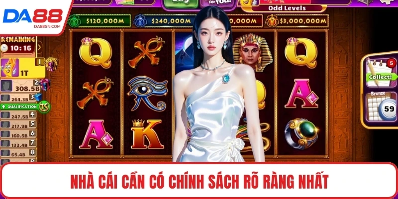 Nhà cái cần có chính sách rõ ràng nhất Nhà cái cần có chính sách rõ ràng nhất