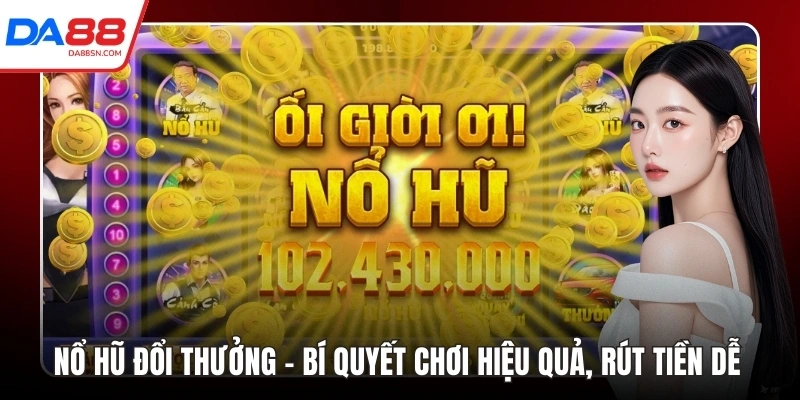 Nổ hũ đổi thưởng