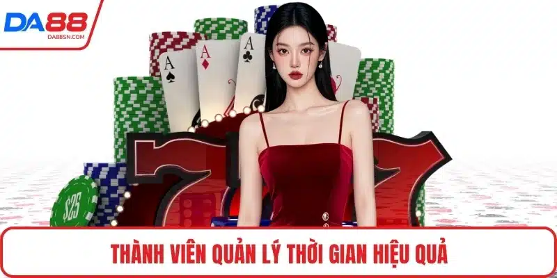 Thành viên quản lý thời gian hiệu quả Thành viên quản lý thời gian hiệu quả